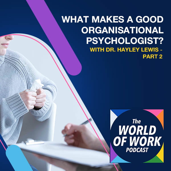 WOW 183 | Organisational Psychologist